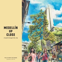 Abbildung von: Medellin Up Close - Gramatics