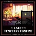 Cover: The Tale of the Tenpenny Tontine - Blackstone Publishing
