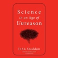 Cover: Science in an Age of Unreason - Blackstone Publishing