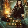 Cover: Big Monster Money - Blackstone Publishing