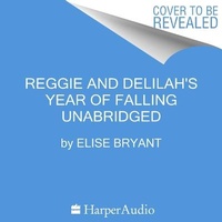 Enlarge image Cover: Reggie and Delilah's Year of Falling - HarperCollins