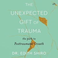 Enlarge image Cover: The Unexpected Gift of Trauma - HarperCollins