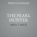Cover: The Pearl Hunter - HarperCollins