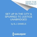 Cover: Set Up in the City & Spurred to Justice - HARLEQUIN INTRIGUE