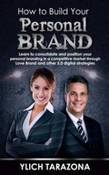 Cover: How to Build Your Personal Brand - Ylich Eduard Tarazona Gil
