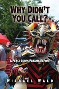 Cover: Why Didn't You Call? - Dorrance Publishing Co.