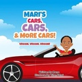 Cover: Mari's Cars, Cars & More Cars! - Reese Collective Entertainment LLC