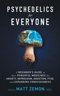 Bild: Psychedelics For Everyone - Psyched Publishing, LLC