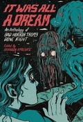 Cover: It Was All A Dream - Hungry Shadow Press