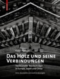 Bild: Das Holz und seine Verbindungen - Birkh&auml;user Verlag GmbH