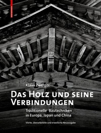 Abbildung von: Das Holz und seine Verbindungen - Birkhäuser Verlag GmbH