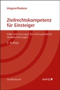 Cover: Zivilrechtskompetenz f&uuml;r Einsteiger F&auml;lle und L&ouml;sungen f&uuml;r nicht-juristische Studienrichtungen - Manz