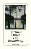 Cover: Die Erm&uuml;dung - Diogenes