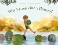 Cover: Wir bauen einen Damm! - NordS&uuml;d Verlag