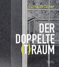 Cover: Sabine Groschup - DER DOPPELTE (T)RAUM - Deutscher Kunstverlag