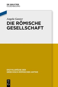 Enlarge image Cover: Die römische Gesellschaft - De Gruyter Oldenbourg