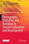 Cover: Photographic Elicitation and Narration in Teachers Education and Development - Springer