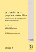 Cover: Le transfert de la propri&eacute;t&eacute; immobili&egrave;re (PrintPlu&sect;) - Schulthess Juristische Medien