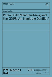 Abbildung von: Personality Merchandising and the GDPR: An Insoluble Conflict? - Nomos