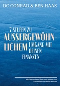 Cover: 7 Stufen zu au&szlig;ergew&ouml;hnlichem Umgang mit Deinen Finanzen - BoD - Books on Demand