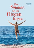 Cover: Der Sommer, als ich fliegen lernte - TULIPAN