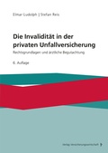 Cover: Die Invalidit&auml;t in der privaten Unfallversicherung - VVW Verlag Versicherungswirtschaft