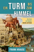 Cover: Ein Turm bis zum Himmel - GloryWorld-Medien