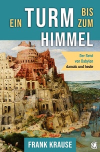 Enlarge image Cover: Ein Turm bis zum Himmel - GloryWorld-Medien