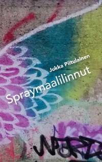 Abbildung von: Spraymaalilinnut - BoD - Books on Demand