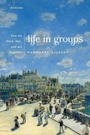 Cover: Life in Groups - Oxford University Press