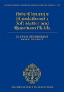 Cover: Field Theoretic Simulations in Soft Matter and Quantum Fluids - Oxford University Press