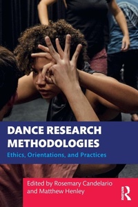 Enlarge image Cover: Dance Research Methodologies - Routledge