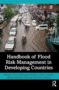 Enlarge image Cover: Handbook of Flood Risk Management in Developing Countries - Routledge