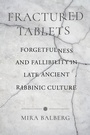 Cover: Fractured Tablets - University of California Press