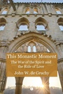 Cover: This Monastic Moment - Lutterworth Press