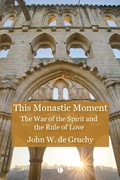 Cover: This Monastic Moment - Lutterworth Press