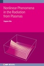 Cover: Nonlinear Phenomena in the Radiation from Plasmas - Institute of Physics Publishing