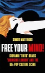 Cover: Free Your Mind! - Oldcastle Books Ltd