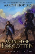 Cover: Wrath of the Forgotten (Descendants of the Fall, #2) - Aaron Hodges