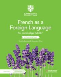 Abbildung von: Cambridge IGCSE (TM) French as a Foreign Language Coursebook with Audio CDs (2) and Digital Access (2 Years) - Cambridge University Press