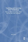 Cover: Teaching and Learning with Technology - Routledge