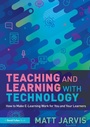 Cover: Teaching and Learning with Technology - Routledge
