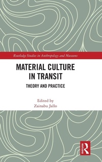 Enlarge image Cover: Material Culture in Transit - Routledge