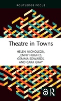 Cover: Theatre in Towns - Routledge