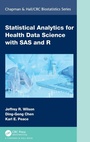 Cover: Statistical Analytics for Health Data Science with SAS and R - Chapman & Hall/CRC