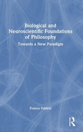 Cover: Biological and Neuroscientific Foundations of Philosophy - Routledge
