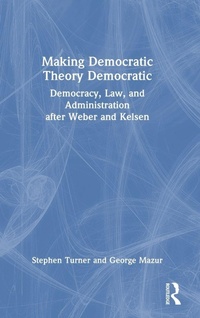 Enlarge image Cover: Making Democratic Theory Democratic - Routledge