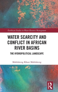 Abbildung von: Water Scarcity and Conflict in African River Basins - Routledge