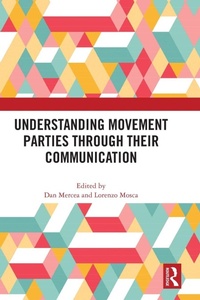 Enlarge image Cover: Understanding Movement Parties Through their Communication - Routledge