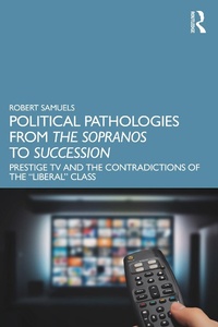 Abbildung von: Political Pathologies from The Sopranos to Succession - Routledge